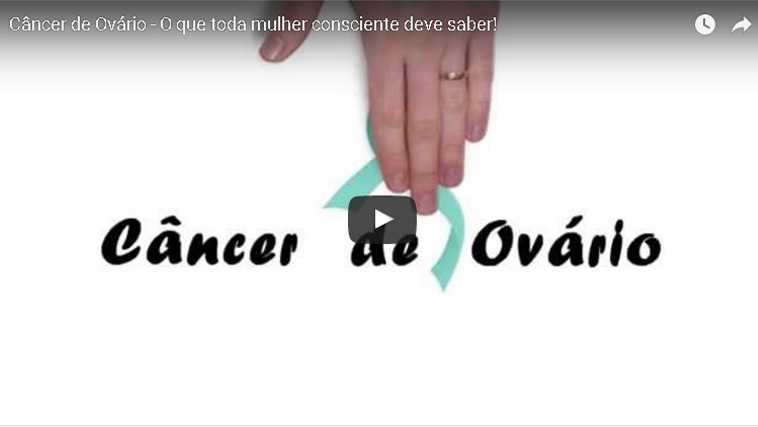 Câncer de Ovário – O que toda mulher consciente deve saber!