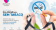 Dia Mundial sem Tabaco: AMUCC defende o fortalecimento de políticas públicas na prevenção primária do câncer