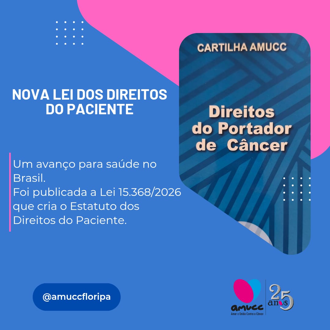 Brasil institui o Estatuto dos Direitos do Paciente: um marco histórico para a saúde e para o advocacy oncológico
